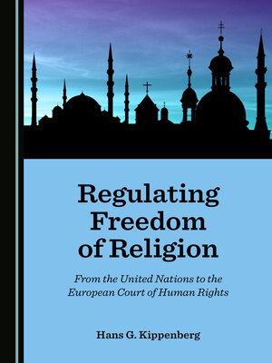 cover image of Regulating Freedom of Religion: From the United Nations to the European Court of Human Rights